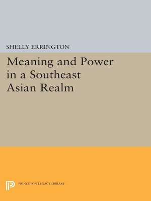 cover image of Meaning and Power in a Southeast Asian Realm